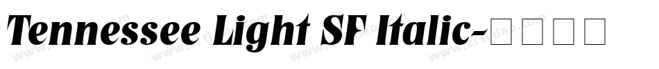 Tennessee Light SF Italic字体转换